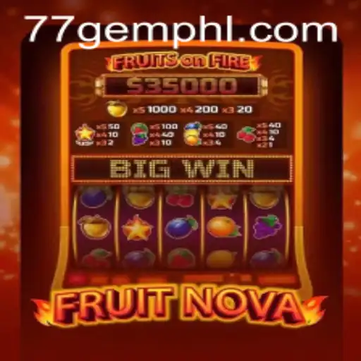 FruitNova: A Dive into the Fascinating World of 77 Gem