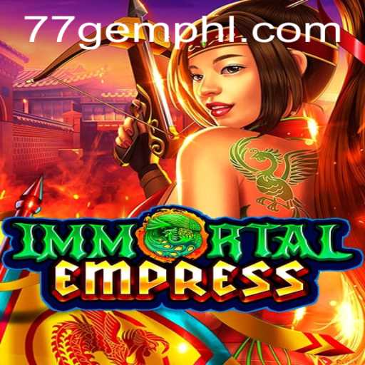 ImmortalEmpress: Discover the Mystical Realm of 77 Gem