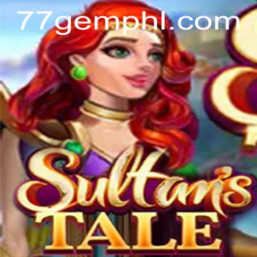 The Enchanting World of Sultanstale: Unlocking the Secrets of 77 Gem